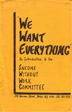 Front Cover of We Want EVerything Pamphlet black letters on yellow background